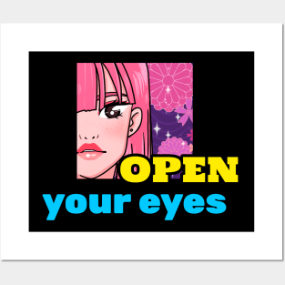 open your eyes Posters and Art